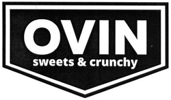 Свідоцтво торговельну марку № 310145 (заявка m201927553): ovin; sweets&crunchy