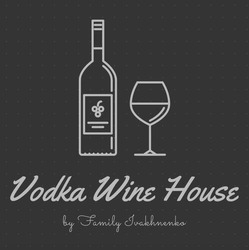 Свідоцтво торговельну марку № 341081 (заявка m202200471): by family ivakhnenko; vodka wine house