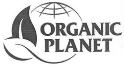 Заявка на торговельну марку № m201100328: organic planet
