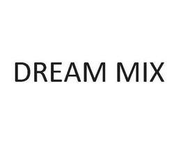 Свідоцтво торговельну марку № 299179 (заявка m202018238): dream mix