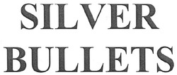 Свідоцтво торговельну марку № 124927 (заявка m200905732): silver bullets