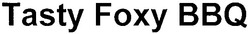 Свідоцтво торговельну марку № 116530 (заявка m200910387): tasty foxy bbq