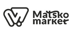 Заявка на торговельну марку № m202405708: м; matsko market