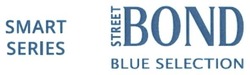 Свідоцтво торговельну марку № 235696 (заявка m201608297): smart series; bond street; blue selection