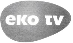 Свідоцтво торговельну марку № 108516 (заявка m200720979): еко; eko tv