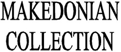 Свідоцтво торговельну марку № 44656 (заявка 2002087256): makedonian; collection