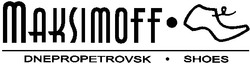 Свідоцтво торговельну марку № 86916 (заявка m200609165): maksimoff; dnepropetrovsk.shoes