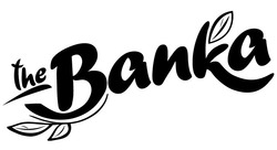 Свідоцтво торговельну марку № 275997 (заявка m201811148): the banka