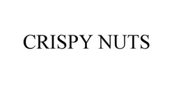 Заявка на торговельну марку № m202121823: crispy nuts