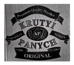 Заявка на торговельну марку № m202311232: кр; kp; original; premium quality horilka; krutyi panych