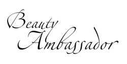 Свідоцтво торговельну марку № 330545 (заявка m202022149): beauty ambassador