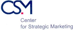 Свідоцтво торговельну марку № 102573 (заявка m200718485): csm; center for strategic marketing