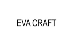 Заявка на торговельну марку № m202111513: eva craft