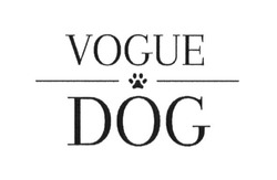 Свідоцтво торговельну марку № 280679 (заявка m201820328): vogue dog
