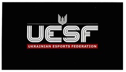 Свідоцтво торговельну марку № 280503 (заявка m201817706): uesf; ukrainian esports federation; w