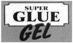 Свідоцтво торговельну марку № 240394 (заявка m201611787): super glue gel