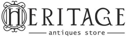Свідоцтво торговельну марку № 343544 (заявка m202126686): heritage; antiques store; н