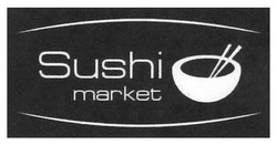 Заявка на торговельну марку № m201112548: sushi market