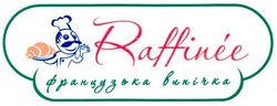 Заявка на торговельну марку № m201008438: raffinee французька випічка