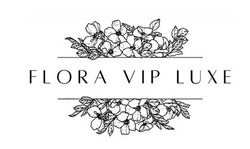 Заявка на торговельну марку № m202305116: flora vip luxe