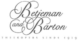 Заявка на торговельну марку № m200705511: betjeman and barton; theekopers sinds 1919