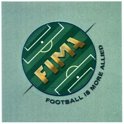 Свідоцтво торговельну марку № 211254 (заявка m201418733): fima; football is more allied
