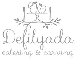 Свідоцтво торговельну марку № 260633 (заявка m201718935): defilyada catering&carving; defilyada catering carving