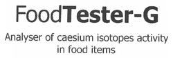 Свідоцтво торговельну марку № 166936 (заявка m201200449): foodtester-g; analyser of caesium isotopes activity in food items