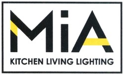 Свідоцтво торговельну марку № 291652 (заявка m201901957): kitchen living lighting; mia; міа