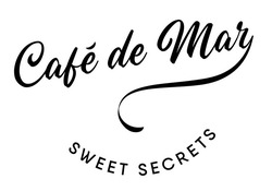 Свідоцтво торговельну марку № 325661 (заявка m202124751): саfe de mar sweet secrets
