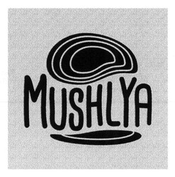 Заявка на торговельну марку № m201501688: mushlya