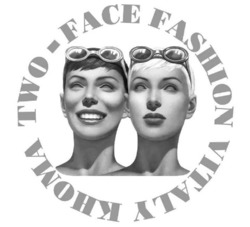 Заявка на торговельну марку № m202213833: two - face fashion vitaly khoma
