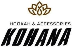 Заявка на торговельну марку № m202002701: kohana; hookah&accessories