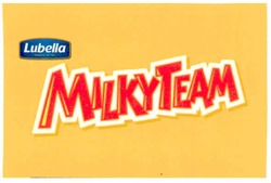 Свідоцтво торговельну марку № 107361 (заявка m200722463): lubella; milkyteam