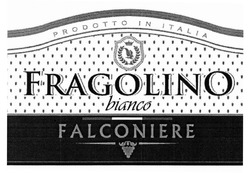 Заявка на торговельну марку № m201901471: fragolino; bianco; falconiere; prodotto in italia