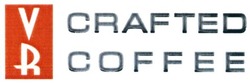 Свідоцтво торговельну марку № 246354 (заявка m201627147): crafted coffee; vr