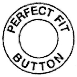 Заявка на торговельну марку № m201002680: perfect fit button