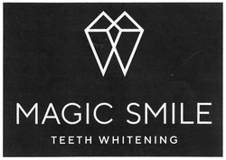 Свідоцтво торговельну марку № 279729 (заявка m201818529): magic smile; teeth whitening