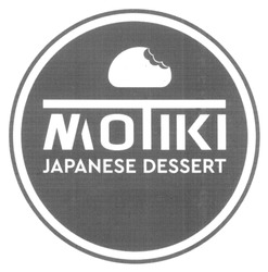 Заявка на торговельну марку № m202302093: мотікі; motiki japanese dessert
