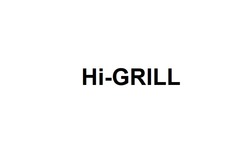 Заявка на торговельну марку № m202210548: hi grill; hi-grill; ні