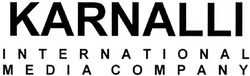 Заявка на торговельну марку № m202106033: karnalli; international media company