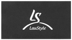 Свідоцтво торговельну марку № 200691 (заявка m201402242): ls; laustyle