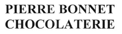 Свідоцтво торговельну марку № 227449 (заявка m201522847): pierre bonnet chocolaterie