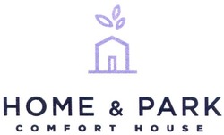 Заявка на торговельну марку № m201905205: home&park; home park; comfort house