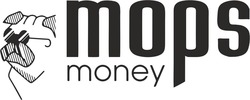 Заявка на торговельну марку № m202306110: mops money
