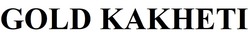 Заявка на торговельну марку № m202405516: gold kakheti