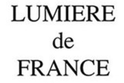 Заявка на торговельну марку № m202109717: lumiere de france