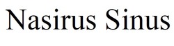 Заявка на торговельну марку № m202315374: nasirus sinus