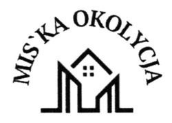 Заявка на торговельну марку № m202401390: м; miska; mis'ka okolycja