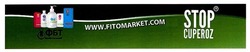 Свідоцтво торговельну марку № 253485 (заявка m201703879): фбт; stop cuperoz; www.fitomarket.com